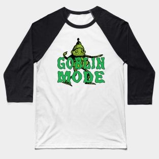 Goblin Mode Baseball T-Shirt